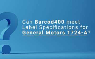 Can Barcode400 meet label specifications for General Motors 1724-A?